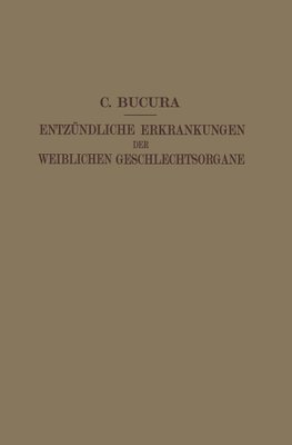 Die Entzündlichen Erkrankungen der Weiblichen Geschlechtsorgane