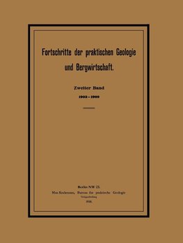 Fortschritte der praktischen Geologie und Bergwirtschaft