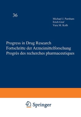 Progress in Drug Research / Fortschritte der Arzneimittelforschung / Progrès des recherches pharmaceutiques