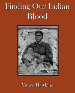 Finding Our Indian Blood