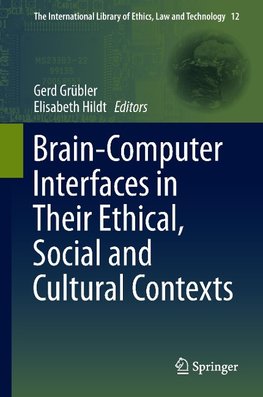 Brain-Computer-Interfaces in their ethical, social and cultural contexts