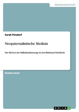 Neopaternalistische Medizin