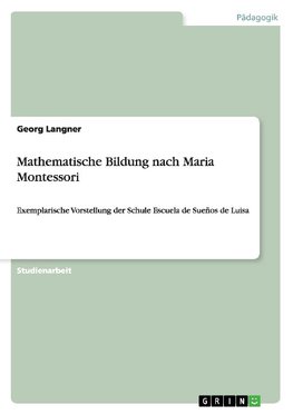 Mathematische Bildung nach Maria Montessori