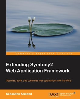 EXTENDING SYMFONY 2 WEB APPLIC