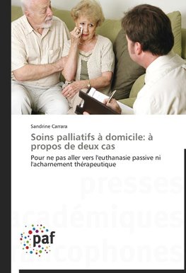 Soins palliatifs à domicile: à propos de deux cas