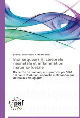 Biomarqueurs HI cérébrale néonatale et inflammation materno-foetale