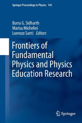 Frontiers of Fundamental Physics and Physics Education Research