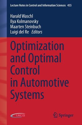 Optimization and Optimal Control in Automotive Systems