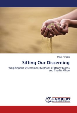 Sifting Our Discerning