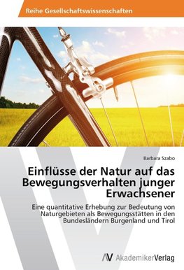 Einflüsse der Natur auf das Bewegungsverhalten junger Erwachsener