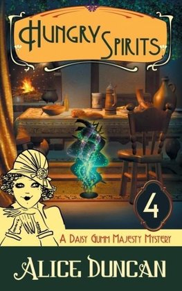 Hungry Spirits (A Daisy Gumm Majesty Mystery, Book 4)