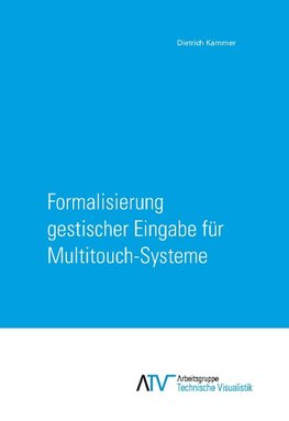 Formalisierung gestischer Eingabe für Multitouch-Systeme