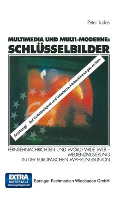 Multimedia und Multi-Moderne: Schlüsselbilder