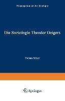 Die Soziologie Theodor Geigers