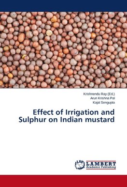 Effect of Irrigation and Sulphur on Indian mustard