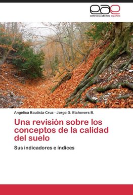 Una revisión sobre los conceptos de la calidad del suelo