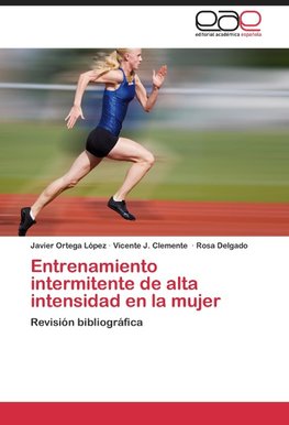 Entrenamiento intermitente de alta intensidad en la mujer