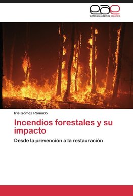 Incendios forestales y su impacto