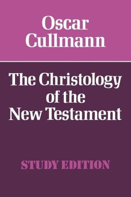 The Christology of the New Testament