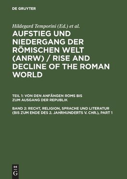 Recht, Religion, Sprache und Literatur (bis zum Ende des 2. Jahrhunderts v. Chr.)