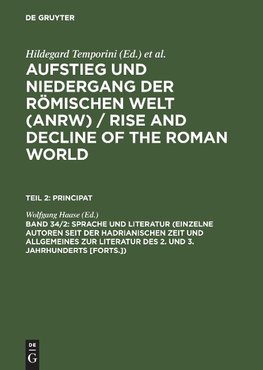 Sprache und Literatur (Einzelne Autoren seit der hadrianischen Zeit und Allgemeines zur Literatur des 2. und 3. Jahrhunderts [Forts.])