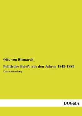 Politische Briefe aus den Jahren 1849-1889