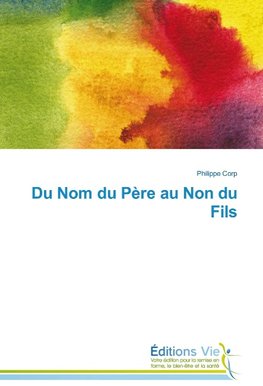 Du Nom du Père au Non du Fils