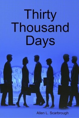 Thirty Thousand Days