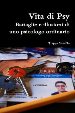 Vita di Psy - Battaglie e illusioni di uno psicologo ordinario