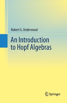 An Introduction to Hopf Algebras