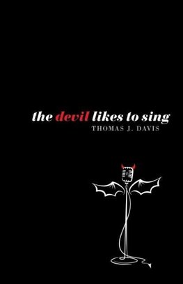 The Devil Likes to Sing