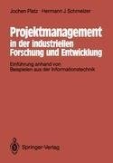 Projektmanagement in der industriellen Forschung und Entwicklung