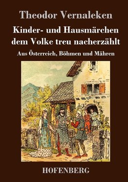 Kinder- und Hausmärchen dem Volke treu nacherzählt