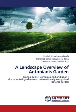 A Landscape Overview of Antoniadis Garden