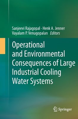 Operational and Environmental Consequences of Large Industrial Cooling Water Systems