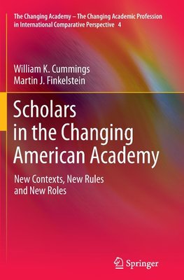 Scholars in the Changing American Academy