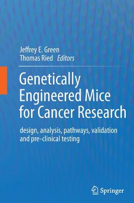 Genetically Engineered Mice for Cancer Research