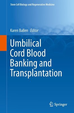 Umbilical Cord Blood Banking and Transplantation