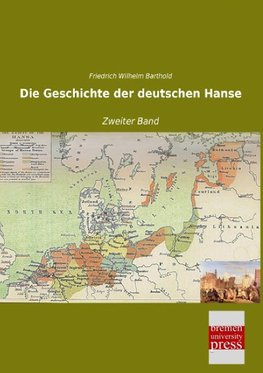 Die Geschichte der deutschen Hanse