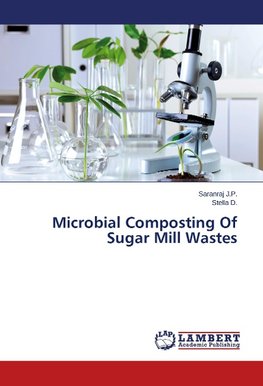 Microbial Composting Of Sugar Mill Wastes