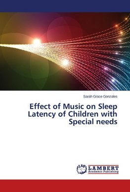 Effect of Music on Sleep Latency of Children with Special needs