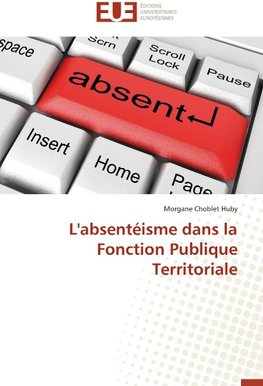 L'absentéisme dans la Fonction Publique Territoriale