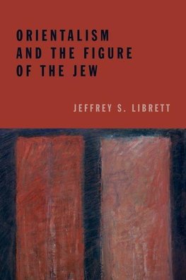 Orientalism and the Figure of the Jew