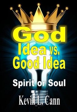 God Idea vs. Good Idea