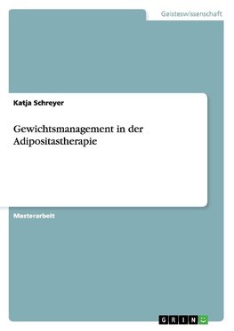 Gewichtsmanagement in der Adipositastherapie