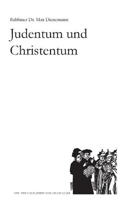 Max Dienemann: Judentum und Christentum