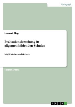 Evaluationsforschung in allgemeinbildenden Schulen