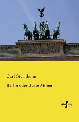 Berlin oder Juste Milieu