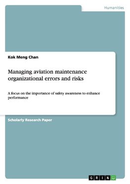 Managing aviation maintenance organizational errors and risks