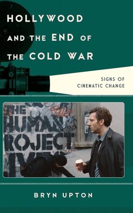 Hollywood and the End of the Cold War